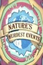 Watch Natures Weirdest Events Myflixer