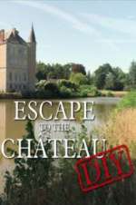 Watch Escape to the Chateau: DIY Myflixer