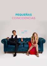 Watch PequeÃ±as Coincidencias Myflixer