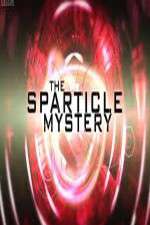 Watch The Sparticle Mystery Myflixer