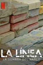 Watch La LÃ­nea: Shadow of Narco Myflixer