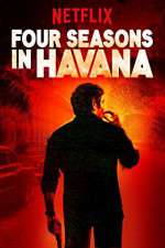 Watch Four Seasons in Havana Myflixer