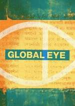 Watch Global Eye Myflixer