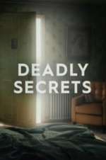 Watch Deadly Secrets Myflixer