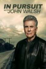 Watch In Pursuit With John Walsh Myflixer