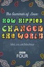 Watch The Summer of Love: How Hippies Changed the World Myflixer