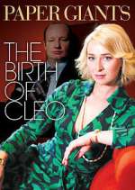 Watch Paper Giants: The Birth of Cleo Myflixer