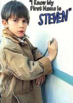 Watch I Know My First Name is Steven Myflixer