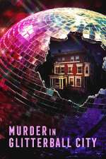 Watch Murder in Glitterball City Myflixer