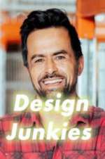 Watch Design Junkies Myflixer