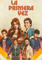Watch La primera vez Myflixer