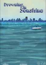 Watch Drowning in Sunshine Myflixer