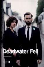 Watch Deadwater Fell Myflixer