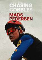 Watch Chasing Cobbles: Mads Pedersen Myflixer
