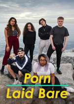 Watch Porn Laid Bare Myflixer