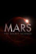 Watch Mars: The Secret Science Myflixer