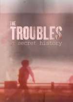 Watch Spotlight on the Troubles: A Secret History Myflixer