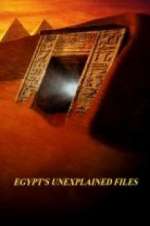 Watch Egypt\'s Unexplained Files Myflixer