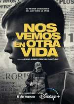 Watch Nos Vemos en Otra Vida Myflixer