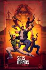 Watch Seis Manos Myflixer