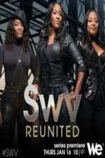 Watch SWV Reunited Myflixer