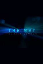 Watch The Met Policing London Myflixer