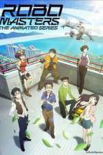 Watch RoboMasters the Animated Series Myflixer