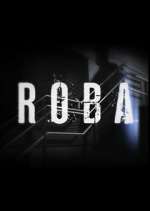 Watch Roba Myflixer