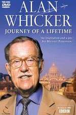 Watch Alan Whickers Journey of a Lifetime Myflixer