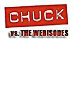 Watch Chuck Versus the Webisodes Myflixer