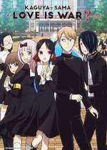 Watch Kaguya-sama wa Kokurasetai: Tensai-tachi no Renai Zunousen Myflixer