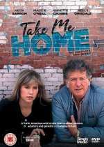 Watch Take Me Home Myflixer
