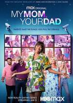 Watch My Mom, Your Dad Myflixer