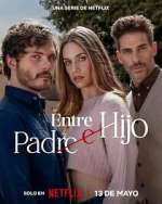 Watch Entre padre e hijo Myflixer