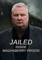 Watch Jailed: Inside Maghaberry Prison Myflixer