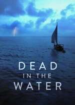 Watch Dead in the Water Myflixer
